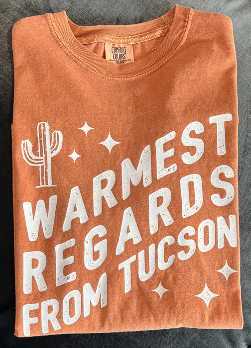 Warmest Regards From Tucson Tee
